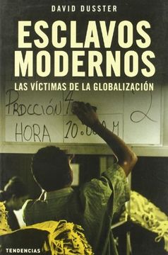 portada Esclavos Modernos: Las Victimas de la Globalizacion (in Spanish)