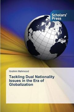 portada Tackling Dual Nationality Issues in the Era of Globalization