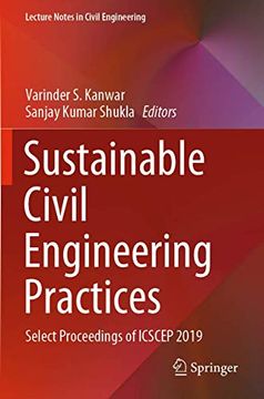 portada Sustainable Civil Engineering Practices: Select Proceedings of Icscep 2019: 72 (Lecture Notes in Civil Engineering) 