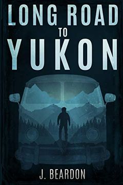 portada Long Road to Yukon (in English)