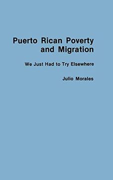 portada Puerto Rican Poverty and Migration: We Just had to try Elsewhere (in English)