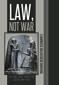 portada Law, not War: The Long, Hard Search for Justice and Peace (en Inglés)