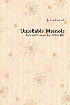 portada unreliable memoir - keele and vendome from 1958 to 1962