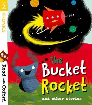 portada Read With Oxford: Stage 2: The Bucket Rocket and Other Stories (en Inglés)