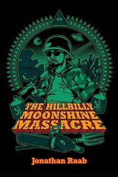 portada The Hillbilly Moonshine Massacre (en Inglés)