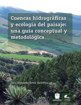 portada Cuencas Hidrográficas y Ecología del Paisaje una Guía Conceptual y Metodológica