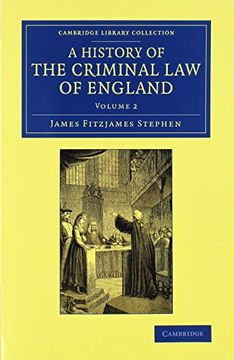 portada A History of the Criminal law of England: Volume 2 (Cambridge Library Collection - British and Irish History, 19Th Century) (en Inglés)