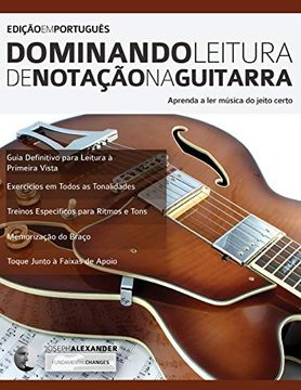 portada Dominando Leitura de Notação na Guitarra: Edição em Português (en Portugués)