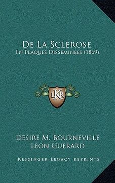 portada De La Sclerose: En Plaques Disseminees (1869) (in French)