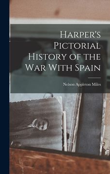 portada Harper's Pictorial History of the war With Spain (en Inglés)