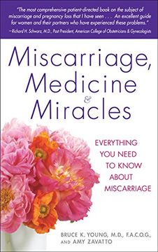 portada Miscarriage, Medicine & Miracles: Everything You Need to Know about Miscarriage (in English)