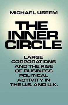 portada The Inner Circle: Large Corporations and the Rise of Business Political Activity in the U. S. And U. K. (en Inglés)