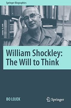 portada William Shockley: The Will to Think (Springer Biographies) (en Inglés)