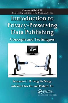 portada Introduction to Privacy-Preserving Data Publishing: Concepts and Techniques (Chapman & Hall 