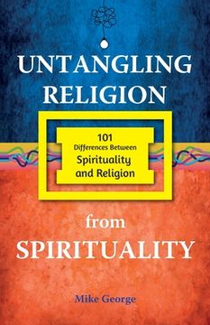 portada Untangling Religion From Spirituality (in English)