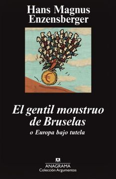 portada El Gentil Monstruo de Bruselas o Europa Bajo Tutela