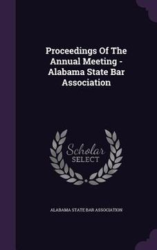 portada Proceedings Of The Annual Meeting - Alabama State Bar Association