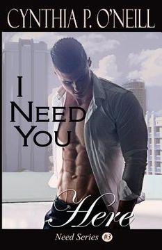 portada I Need You Here (en Inglés)