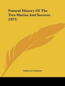 portada natural history of the tres marias and socorro (1871) (in English)