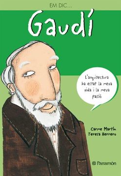 EM DIC... GAUDI (Me llamo)