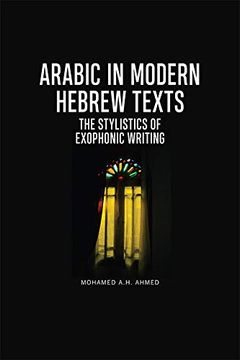 portada Arabic in Modern Hebrew Texts: The Stylistics of Exophonic Writing (in English)