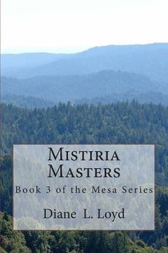 portada Mistiria Masters: Book Three in the Mesa Series (in English)