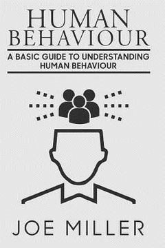 portada Human Behavior: A Basic Guide to Understanding Human Behavior (en Inglés)