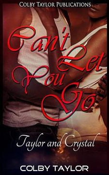 portada Can't Let You Go: Taylor and Crystal (in English)