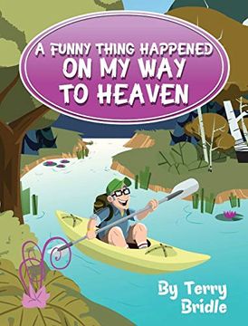 portada A Funny Thing Happened on my way to Heaven (in English)