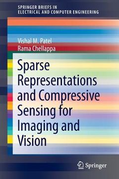 portada sparse representations and compressive sensing for imaging and vision (in English)