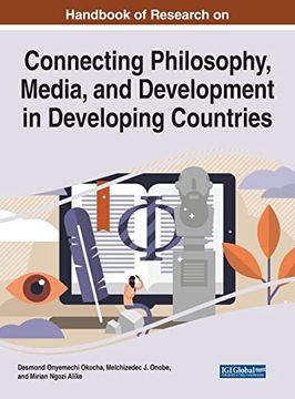portada Handbook of Research on Connecting Philosophy, Media, and Development in Developing Countries (en Inglés)