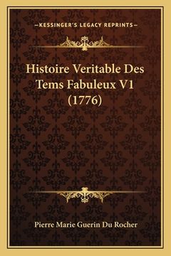 portada Histoire Veritable Des Tems Fabuleux V1 (1776) (in French)