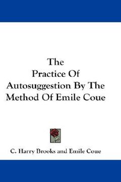 portada the practice of autosuggestion by the method of emile coue