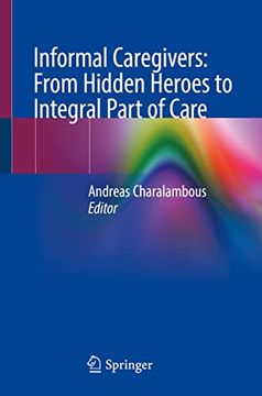 portada Informal Caregivers: From Hidden Heroes to Integral Part of Care (in English)