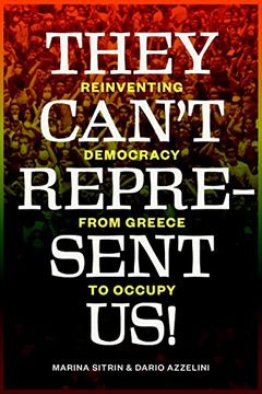 portada They Can't Represent Us! Reinventing Democracy From Greece to Occupy 