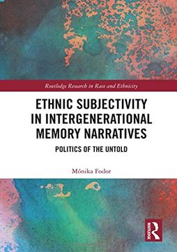 portada Ethnic Subjectivity in Intergenerational Memory Narratives: Politics of the Untold (in English)