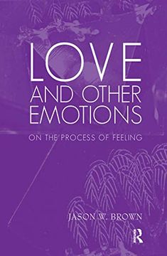 portada Love and Other Emotions: On the Process of Feeling (en Inglés)