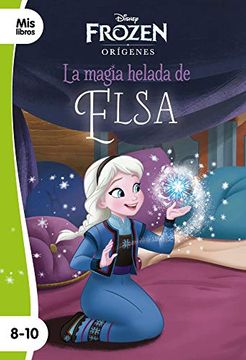 portada Frozen. La Magia Helada de Elsa (in Spanish)