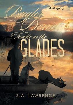 portada Bayler Daniels Trouble in the Glades (in English)