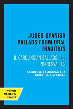 portada Folk Literature of the Sephardic Jews, Vol. Iii: Judeo-Spanish Ballads From Oral Tradition, ii Carolingian Ballads, 1: Roncesvalles (en Inglés)