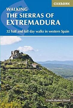 portada The Sierras of Extremadura. 32 half and full-day walks in western Spain's hills. Cicerone. (International Walking)