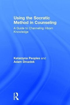 portada Using the Socratic Method in Counseling: A Guide to Channeling Inborn Knowledge