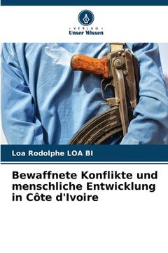 portada Bewaffnete Konflikte und menschliche Entwicklung in Côte d'Ivoire (in German)
