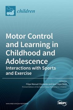 portada Motor Control and Learning in Childhood and Adolescence: Interactions with Sports and Exercise
