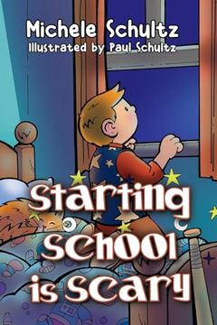 portada Starting School is Scary (en Inglés)
