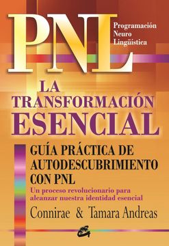 portada La Transformación Esencial: Guía Práctica de Autodescubrimiento con pnl