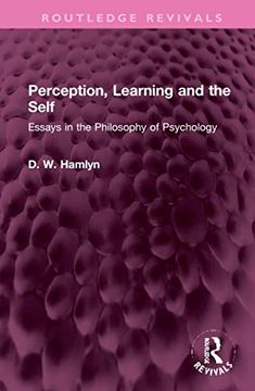 portada Perception, Learning and the Self: Essays in the Philosophy of Psychology (Routledge Revivals) (en Inglés)