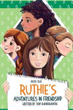 portada Ruthie's Adventures in Friendship BOOK TWO (en Inglés)