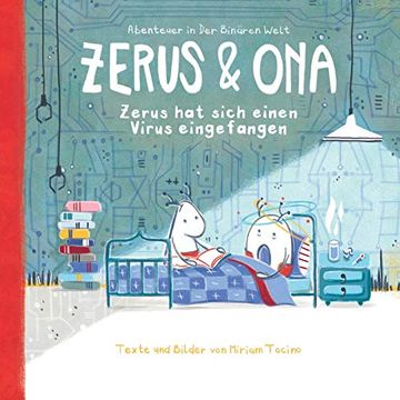 portada Zerus & Ona: Zerus hat Sich Einen Virus Eingefangen (en Alemán)