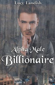 portada Alpha Male Billionaire (in English)